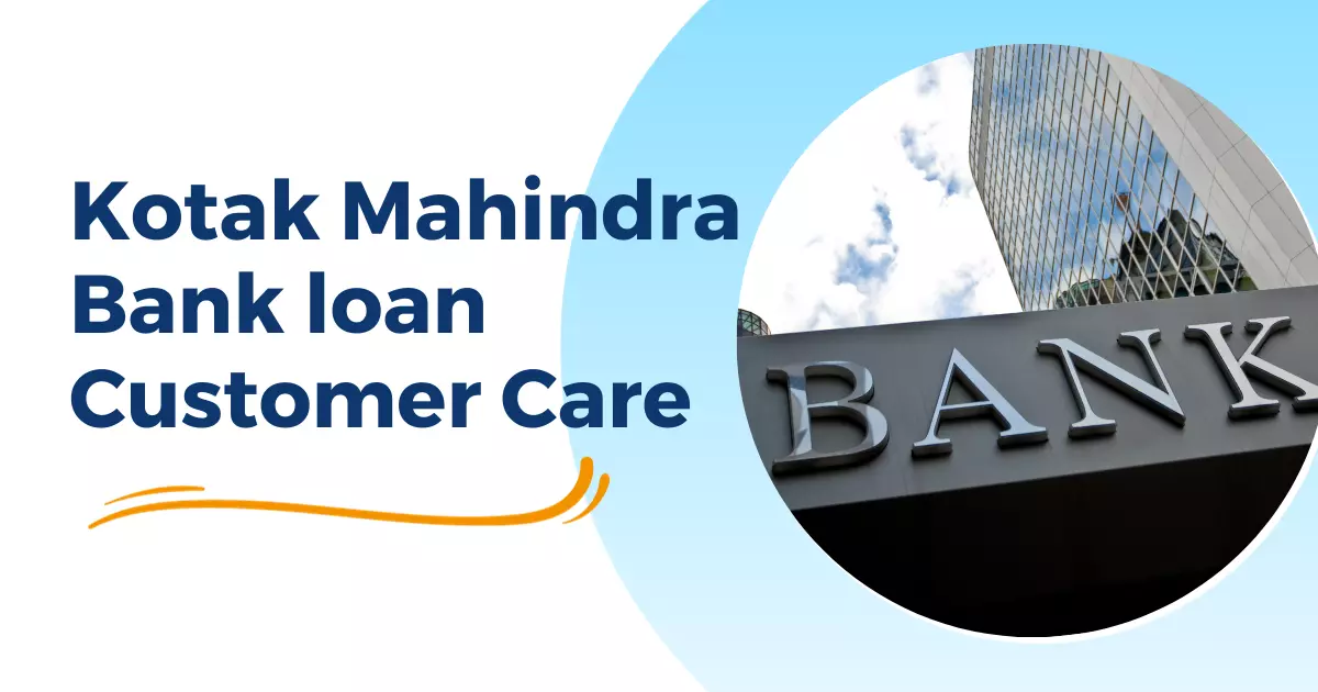 Kotak Mahindra Bank Loan Customer Care