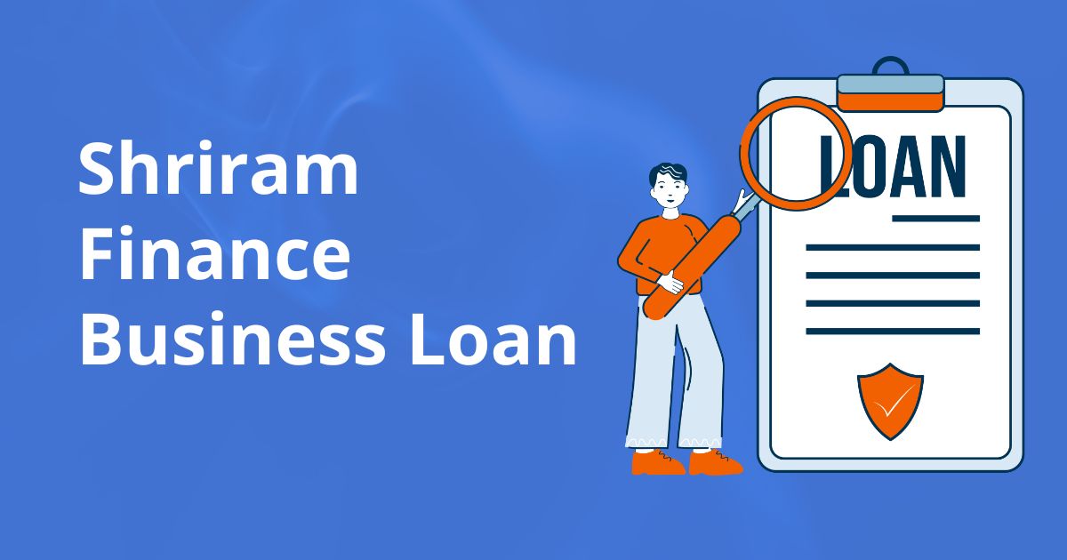 Shriram Finance Business Loan